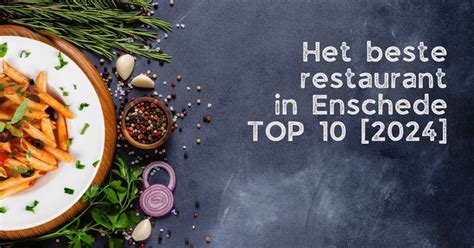 date night enschede|THE 10 BEST Romantic Restaurants in Enschede (UPDATED。